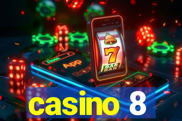 casino 8